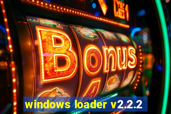 windows loader v2.2.2